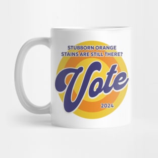 Vote Removes Stubborn Orange Stains Mug